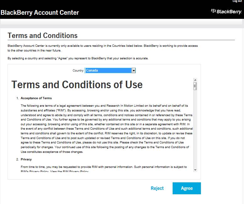 You will be prompted to Agree or Reject the Site Terms and Conditions for your country (Figure 13). If you select Reject you will be returned to the BlackBerry Account Center landing page.