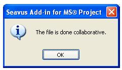 Chapter 1: Using Task Update Toolbar in MS( Project By enabling collaboration on your project file, your Team members that have installed Seavus Project Viewer with Task Update feature will be able