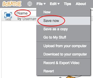 Note: if you re using Scratch online but don t have a Scratch account, you can save a copy of your project by clicking Download to your computer instead.
