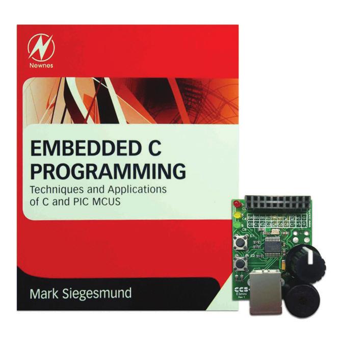 Third-Party Tools Books Embedded C Programming Book and E3mini Board Bundle for CCS Compilers (TBDL001) This bundle includes Embedded C Programming: Techniques and Applications of C and PIC MCUs, a