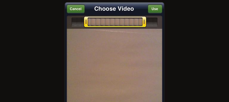 Choose Video From this screen you can Cancel the video, Use the video, or Trim the video. Cancel will erase the video. Use will change the screen. More about that later. To Trim the Video see below.