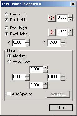 For the Margins, click the Percentage option, and then set the left- and right-margins to 6.0 each. Click the Close button to accept the changes made in the Text Frame Properties dialog.