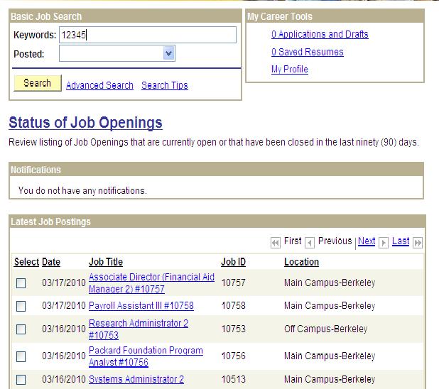 Finding a Position If you know the position you are looking for, type the title or the job number into the Keywords section