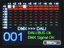 Similarly, during correct operation of the DALI bus a DALI BUS Ok message is displayed and when there is no connection or something is wrong DALI BUS Error.