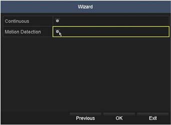 SECTION 2: INITIAL SETUP OF AN NVR 11. In the example above, Motion Detection was selected. When a confirmation window opens. click Yes, and then click OK to save the settings and close the Wizard.