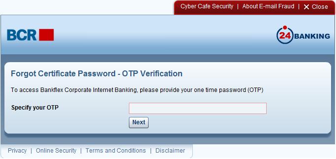 If the password is verified then the following information message is given to user. The user can now login using Certificate Request option in the Security drop down on the login page.