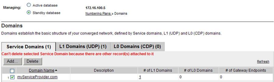 Managing a Service Domain The Domains web page refreshes displaying the Service Domains pane, as shown in Figure 51: Service Domains pane on page 177. 3.