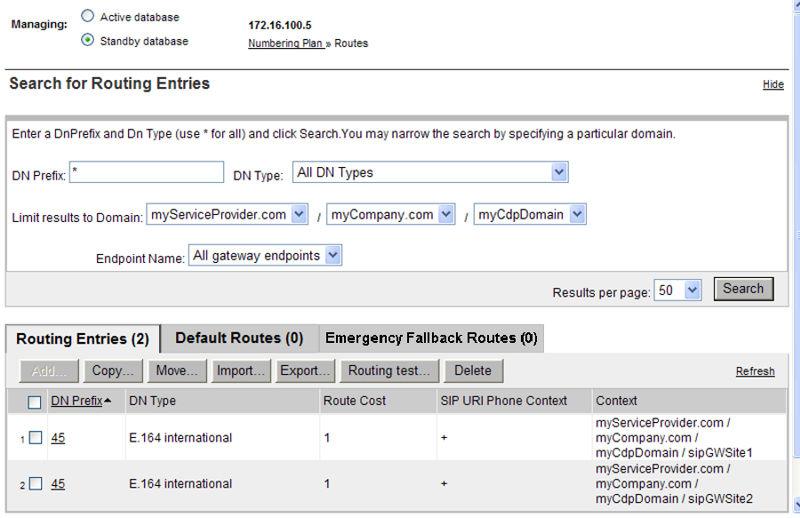 Managing a Routing Entry Figure 110: Added Routing Entry 11. See Cutting over the database on page 275 to place the database in a Switched Over state. The configuration changes can now be tested. 12.