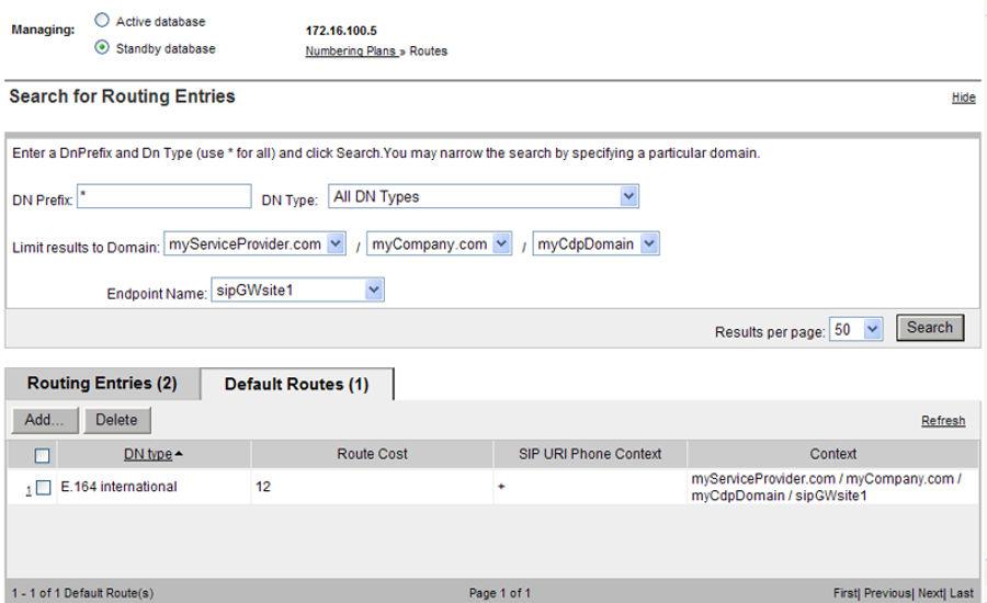 Configure and Manage the Network Routing Service Figure 121: Added Default route 10. See Cutting over the database on page 275 to place the database in a Switched Over state.