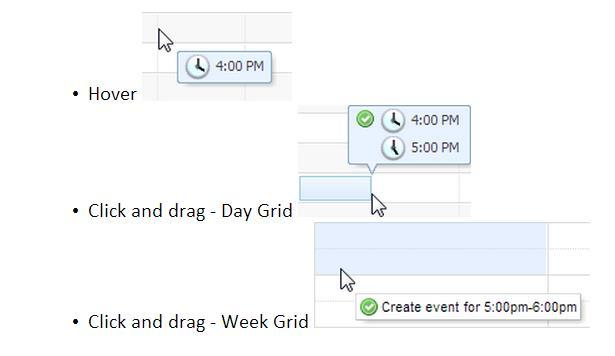 Event Scheduling Using the Scheduling Grid Calendar You may use the Scheduling Grids to easily create new simple events using the Quick Event form.