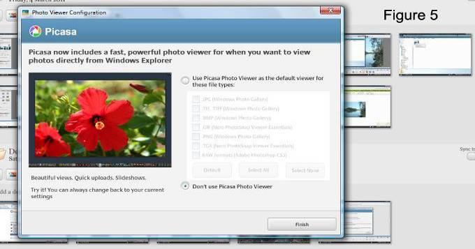 (See Figure 4) If you like to install Picasa as your default Photo Viewer select file