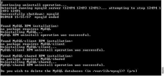 Chapter 2 MySQL Subscriber Database Uninstallation Warning Step 4 Use caution.