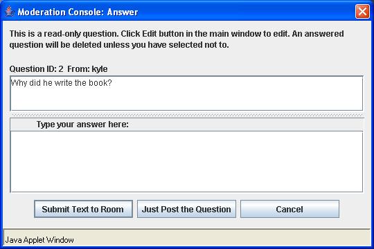 Moderated Events A moderator or speaker can submit a question with the answer to the chat room during a Moderated Event.
