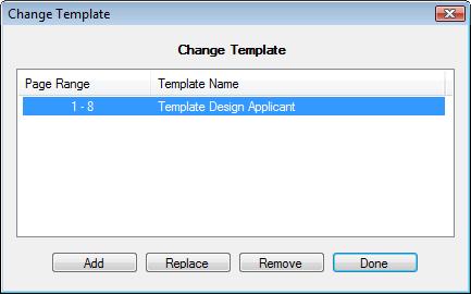 Using templates in envelopes 4 Click Edit > Documents > Manage. Select the document. Click Apply Template. Because the document already has a template, the Change Template dialog box appears.