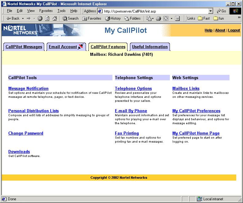Linking to My CallPilot Desktop Messaging provides links to the web-based resources in My CallPilot. To view or change the URL for My CallPilot, see Changing your mailbox settings, on page 39.