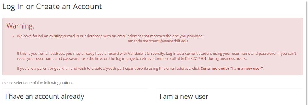 NOTE: If you already used your email address to create an account for another student, you will receive the Warning message