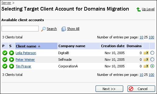 Performing Migration 56 Selecting Target Client Account The step of selecting target client account appears when migrating domains.