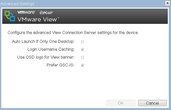 Chapter 4 Configuring the Device Table 4-8 VMware View Advanced Settings Parameters Parameter Auto Launch If Only One Desktop Login Username Caching Use OSD Logo for View banner Prefer GSC-IS Enable