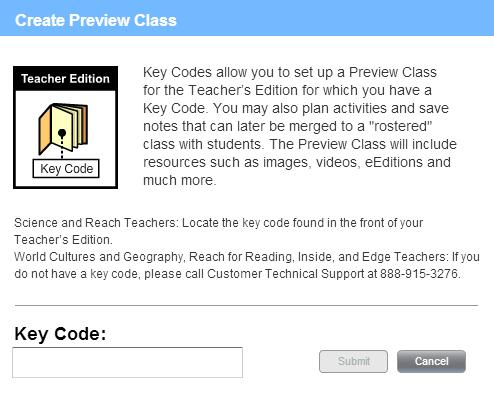 Preview Classes About Preview Classes A Preview Class can be created for each individual Teacher s Edition, and allows an educator to preview the online content and do planning.