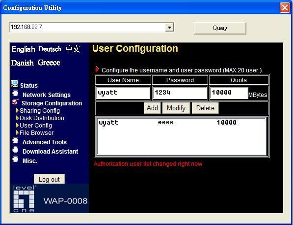 User Configuration With user configuration, you can add or delete user account for privileged user.