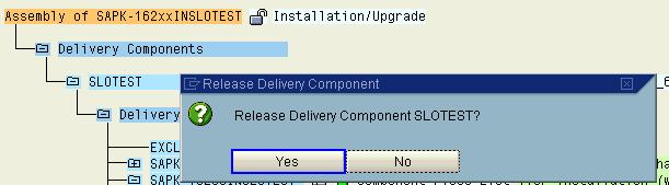 Releasing the Delivery Component Finally we release the delivery component SLOTEST.