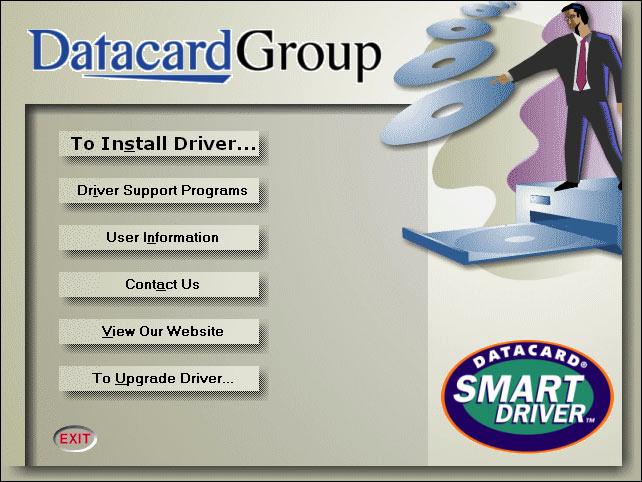 7-10 Install the printer 6 If the operating system detects the printer and displays the Found/Detected New Hardware Wizard, go to step 12. Figure 7-7: Datacard Group program 7 Click To Install Driver.