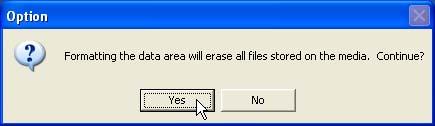 8. If the Format Data Area checkbox is checked. The Option message box will appear. Select Yes to continue. Running this program will erase all the data currently on the T.sonic.