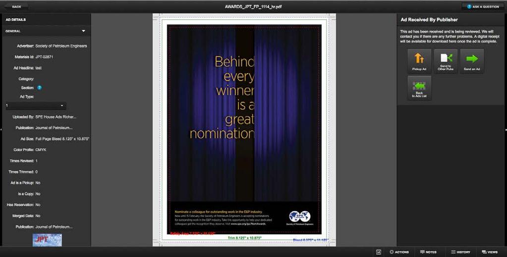 Finalizing a Print Ad Once the advertiser approves the ad, you will see a screen similar to the image below. 1 2 3 4 1. Pickup Ad Repeat the ad in another issue of the same publication. 2. Send to Other Pubs Submit approved ad to other SPE publications.