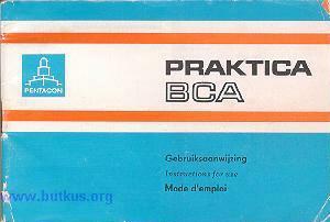 Praktica BCA On line manual Posted by Alex Albu 12-19-'02 This manual can be used as a reference for many Praktica "Auto" cameras If the images are too small, I may have larger, almost identical