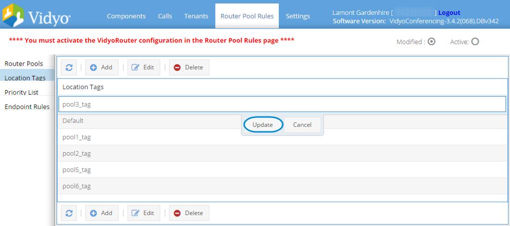 8. Configuring Your Components as the Super Admin If you do not activate Router Pools, a message displays on top of the Components window.