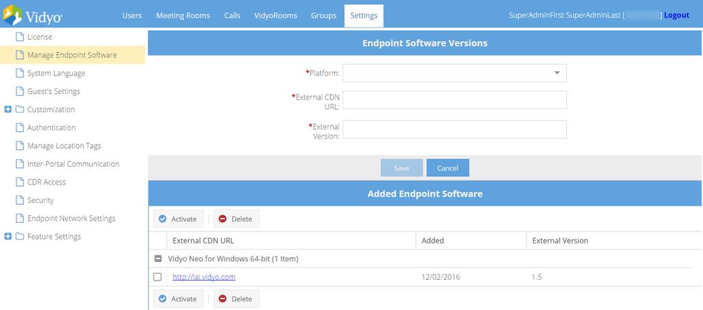 15. Configuring Settings as the Tenant Admin The Manage Endpoint Software page displays. 4. Select the appropriate software version from the Platform drop-down. 5.