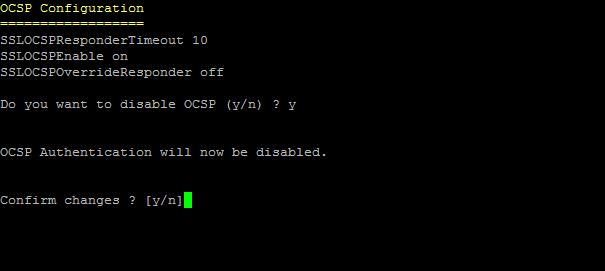 To disable OCSP from the System Console: Only when at least one application (VidyoGateway, VidyoPortal, or VidyoRouter) is enabled for OCSP are you then able to globally disable OCSP from the System