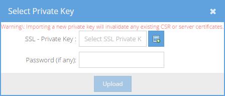 Appendix C. Security 6. Click the Select File ( ) icon. 7. Locate and select your private key file. 8. Click Open. 9. Enter a password in the Password (if any) field if necessary. 10. Click Upload.