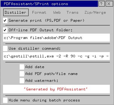 9. PDFAssistant/SPrint options Most areas of operation can be adapted to suit your needs.