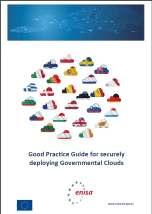 2013: Good practice guide on how to securely deploy Governmental Clouds Definition of a governmental cloud (in a mature market)