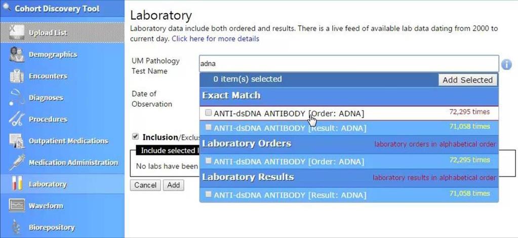 If you wish to retrieve data related to Laboratory collections, you may select details for Ordered and well as Resulted Laboratory tests.