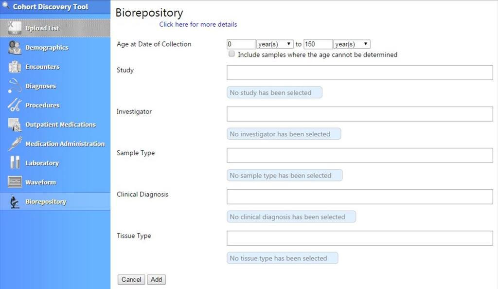 Central Biorepository sample data is also available to be added as criteria to your query including Age at Date of
