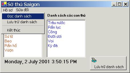 Bạn có thể Download source code của program demo nầy tại đây. Trong program Sở thú Saigon nầy ta có hai Listboxes.