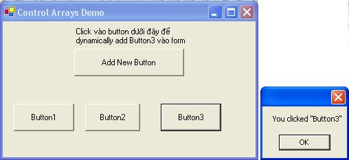 Để biểu diễn chức năng quản lý Event Handling at runtime, ta sẽ đặt một button tên BtnAddNewButton vào form để nó dynamically add một button thứ ba tên Button3.