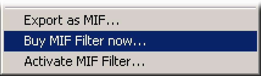 When you decide to purchase, choose Utilities à Buy MIF Filter now.