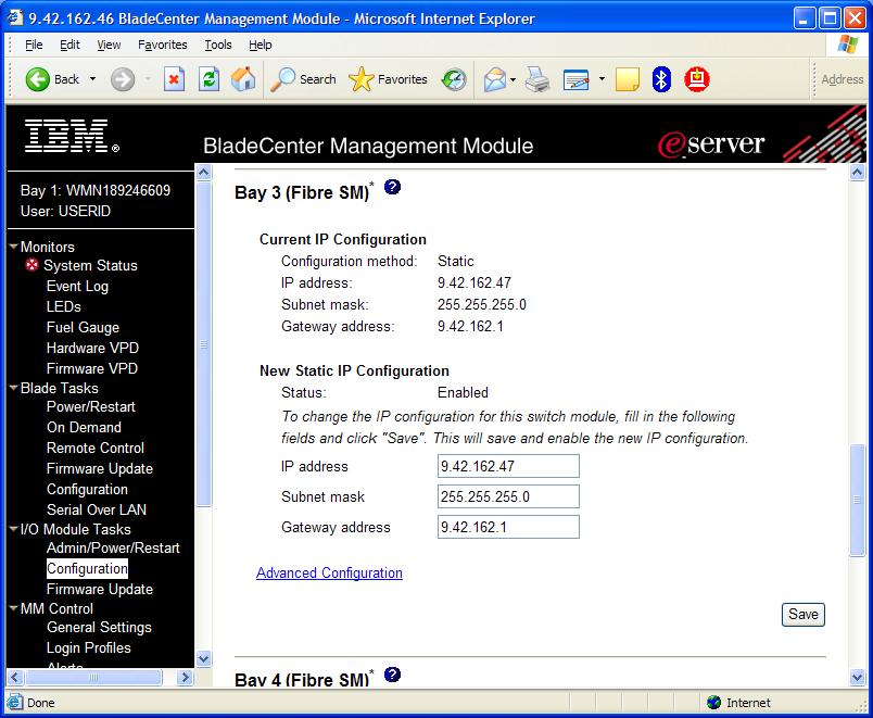 Figure 3-20 Setting the switch module IP address Note: Use only the BladeCenter Management Module to set the switch module IP address. Do not use the switch module s CLI or Web Tools.