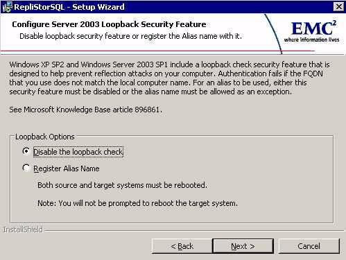 6. After you set the alias SQL 2005 parameters, click Next. The SQL Loopback Security Feature window displays as shown in Figure 12 on page 40.