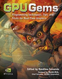 GPU Gems: Programming Techniques, Tips, and Tricks for Real-Time Graphics Practical real-time graphics techniques from experts at leading corporations and universities Great value: Full color (300+