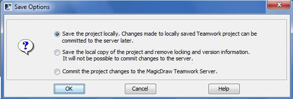 Working with Teamwork Projects Saving a Teamwork Project You can select any of the following options save when saving a Teamwork project for the first time: Save the project locally.