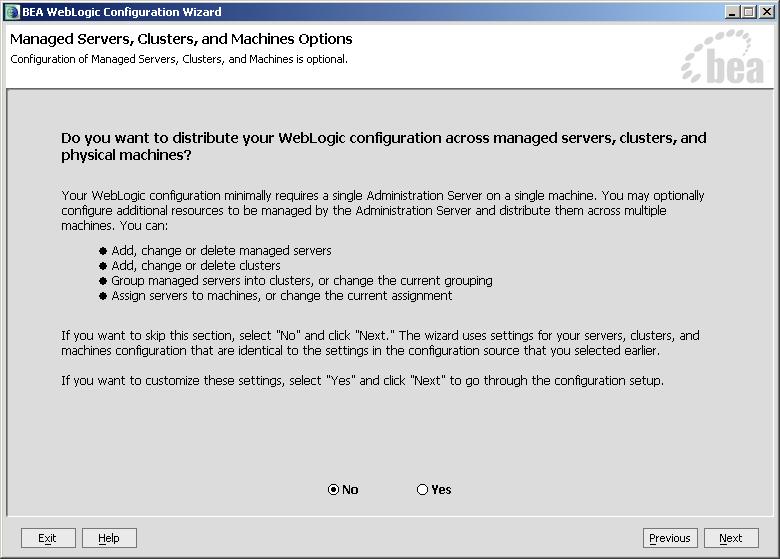 Configuring the Maximo Application Server 6 Select No in the Managed Servers