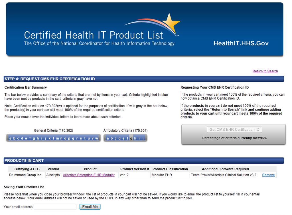 Obtaining the CMS EHR Certification ID Your cart will display the meaningful use criteria covered by the technology