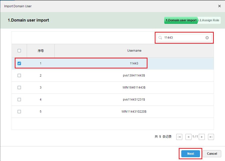 Figure 6-2 Step 2. Enter user interface, click domain user import, search target user keyword to quickly find. Check user, click Next. Figure 6-3 Step 3. Check corresponding role of user.