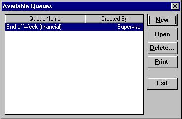 Available Queues Queues that have been created and saved are listed on the Available Queues screen, accessed from the File menu of the modules.