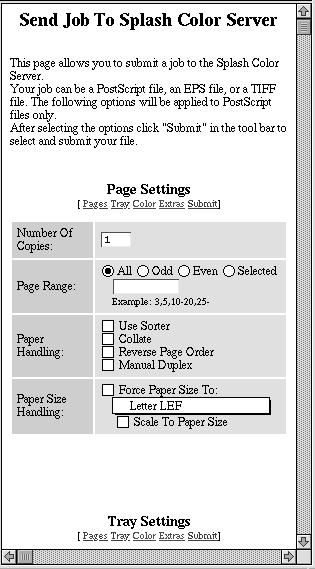 To send a file to Splash: 1. Click Send Job in the Splash Web Queue Manager window. 2. Select print options for the job. The Web Queue Manager editor appears.