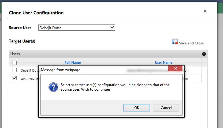 3. Once the required source user and Target users are selected, click on the Save and Close button security role to